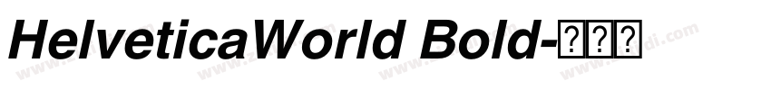 HelveticaWorld Bold字体转换 HelveticaWorld Bold字体转换